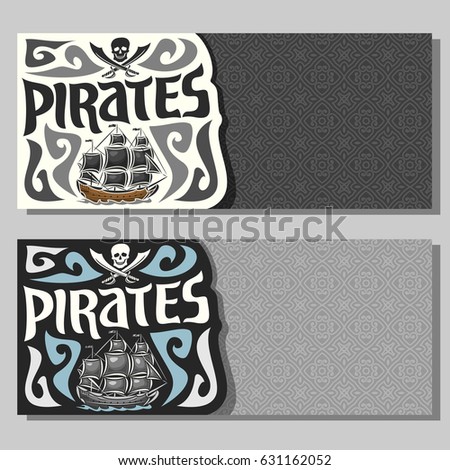 Vector horizontal banners for Pirate theme: skull and crossed sabers on gray abstract background, logo jolly roger, 2 invite flyers for title text of kids pirate party, old sail ship, pirate clip art