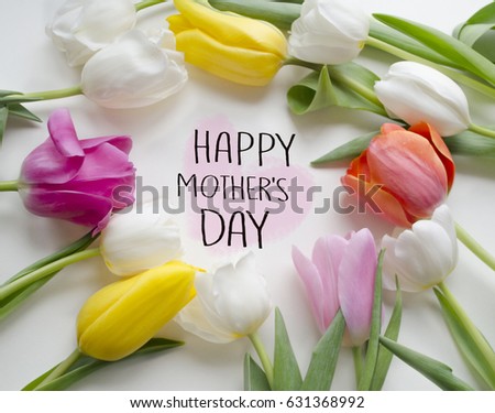 Happy Mothers Day tulips.