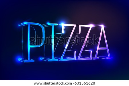 Shiny neon sign pizza. Vector illustration, invitation, banner, poster