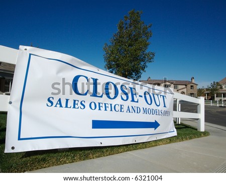 Close-Out, Sales Office and Models Open Real Estate Banner