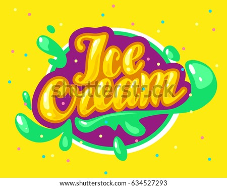 Vector flat ice cream shop, store logo isolated on yellow background. Cartoon style. Ice cream store, truck emblem with confetti, splatters. Hand written font. Badge, sticker, package design element.