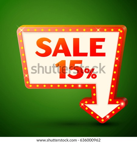 Retro billboard with shining lamps and arrow with inscription sale 15 percent discounts on green background. Business banner, shopping promotion poster, bright signboard. Vector illustration