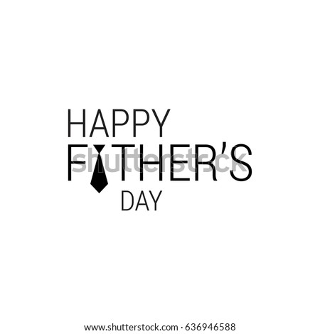 Happy fathers day with Tie. Creative and Simple Typography Royalty-Free Stock Photo #636946588
