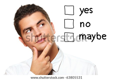 A portrait of a young businessman choosing from three options yes no maybe over white background