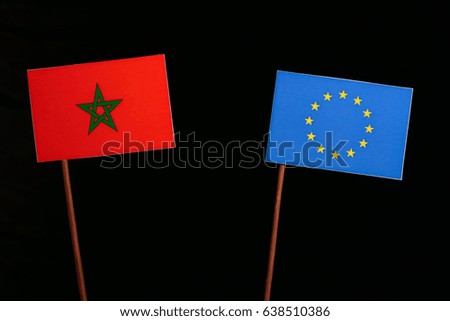 Moroccan flag with European Union (EU) flag isolated on black background
