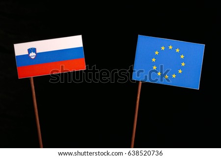 Slovenian flag with European Union (EU) flag isolated on black background
