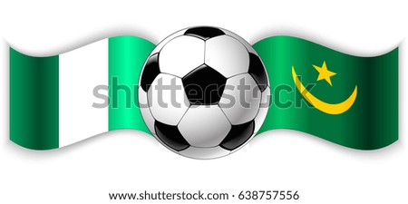 Nigerian and Mauritanian wavy flags with football ball. Nigeria combined with Mauritania isolated on white. Football match or international sport competition concept.