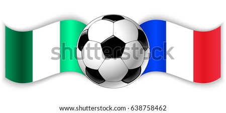 Nigerian and French wavy flags with football ball. Nigeria combined with France isolated on white. Football match or international sport competition concept.