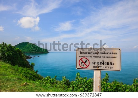 Do not litter sign at landscape sea view Chantaburi Thailand 