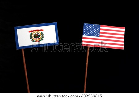 West Virginia State flag with USA flag isolated on black background