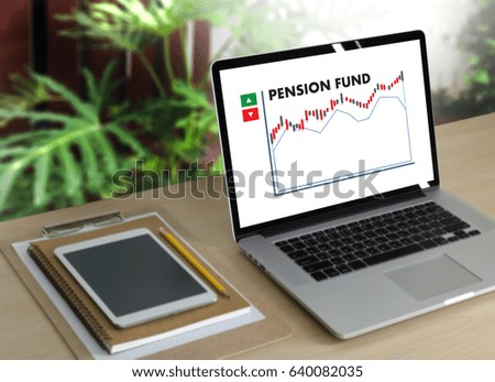 PENSION FUND Retirement Savings Senior Investment