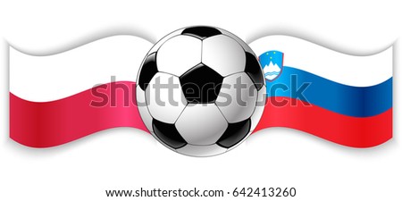 Polish and Slovenian wavy flags with football ball. Poland combined with Slovenia isolated on white. Football match or international sport competition concept.
