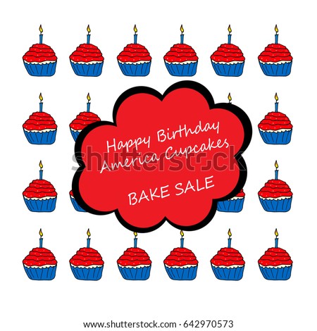 Happy Birthday America Cupcakes - BAKE SALE