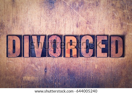 The word Divorced concept and theme written in vintage wooden letterpress type on a grunge background.