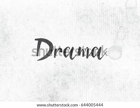 The word Drama concept and theme painted in black ink on a watercolor wash background.