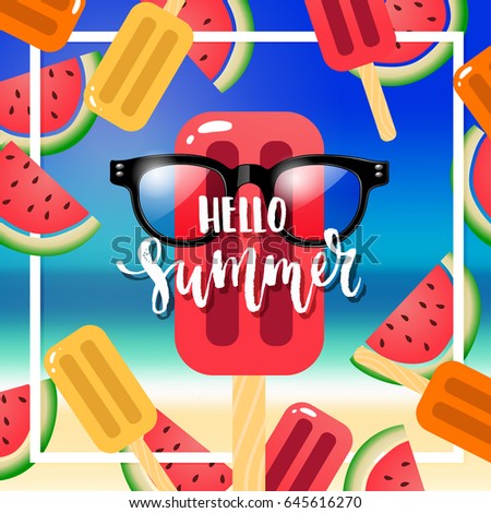 beautiful poster with watermelons and ice cream. Hand drawn calligraphy hello summer   