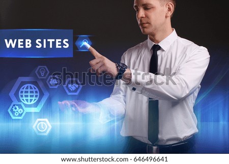 Business, Technology, Internet and network concept. Young businessman working on a virtual screen of the future and sees the inscription: Web sites