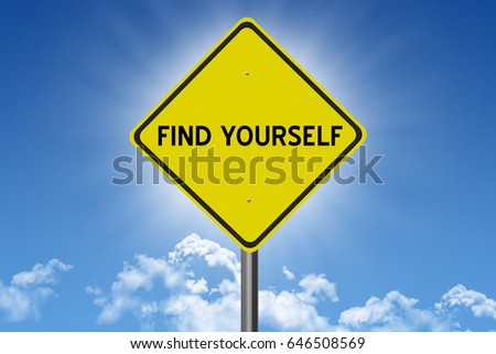 Find Yourself sign on blue sky background with sun and clouds and inspirational text