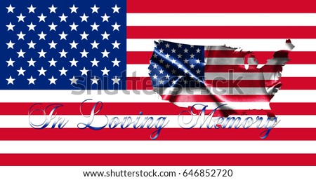 Memorial Day United States of America .Flag With Map of America and Text In Loving Memory 3D illustration
