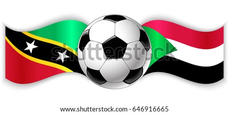 Kittitian and Sudanese wavy flags with football ball. Saint Kitts and Nevis combined with Sudan isolated on white. Football match or international sport competition concept.