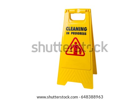 Janitorial sign of cleaning in progress isolated on white background