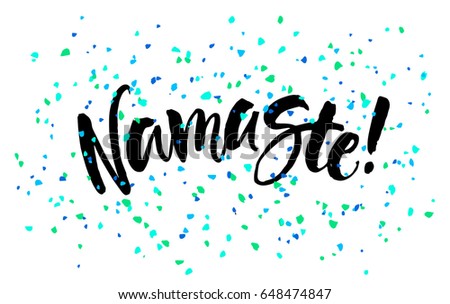 Namaste. Lettering greeting card scratched calligraphy black text word. Hand drawn invitation T-shirt print design. Handwritten modern brush lettering white background isolated vector.