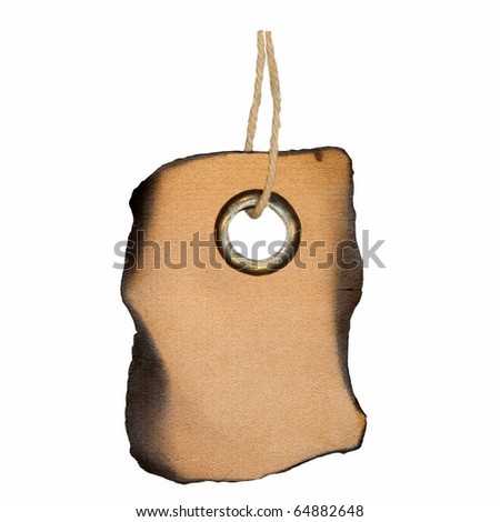 Old burning brown cardboard TAG isolated on white background