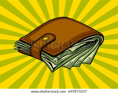 Full wallet with money pop art style vector illustration. Comic book style imitation