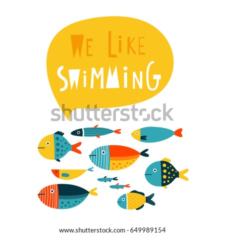We like swimming: template with cute fishes for cards, t-shirt prints, summer holidays. Vector illustration in orange, yellow and blue. 