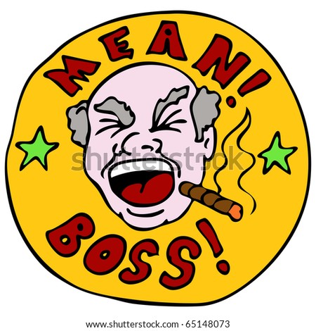 An image of a screaming mean boss.
