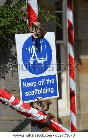 Keep off the scaffolding sign.