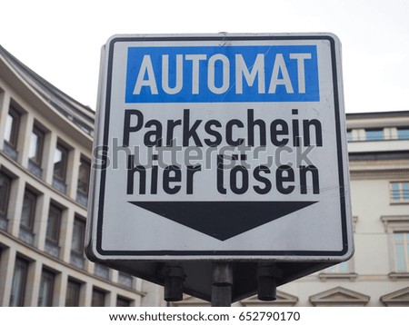 Automatic parking pay here sign (Automat parkschein hier loesen in German)