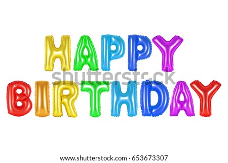 happy birthday in english alphabet from rainbow color balloons on a white background. holidays and education.