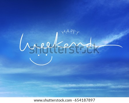 Happy weekend word and smile face on blue sky and cloud Royalty-Free Stock Photo #654187897