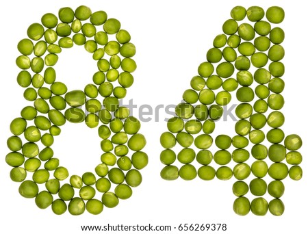 Arabic numeral 84, eighty four, from green peas, isolated on white background