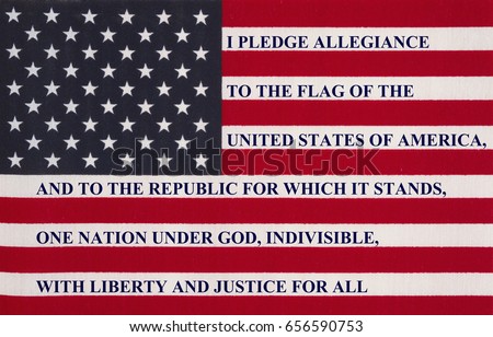 The pledge of allegiance written on the United States of America flag Royalty-Free Stock Photo #656590753