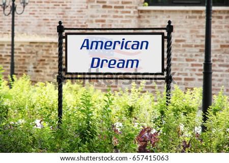Sign board with text AMERICAN DREAM, outdoor