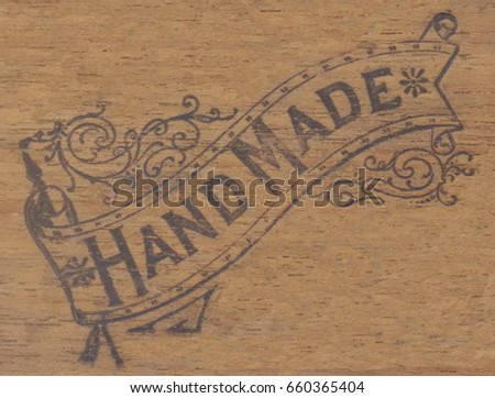 Aged 1916 wood box ink stamped with hand made on fancy banner.
