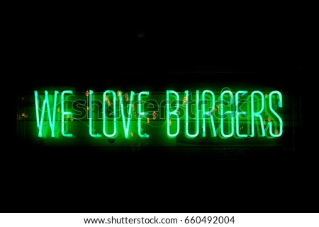   Neon we love burgers                             