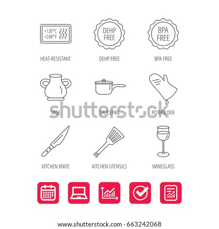 Saucepan, potholder and wineglass icons. Kitchen knife, utensils and vase linear signs. Heat-resistant, BPA, DEHP free icons. Report document, Graph chart and Calendar signs. Vector