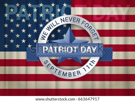 Patriot Day design template. We will never forget September 11th quote