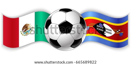 Mexican and Swazi wavy flags with football ball. Mexico combined with Swaziland isolated on white. Football match or international sport competition concept.