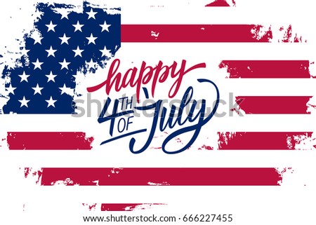 Happy 4th of July Independence Day greeting card with american flag brush stroke background and hand lettering text design. Vector illustration. Royalty-Free Stock Photo #666227455
