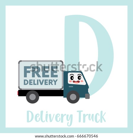 Letter D cute children colorful transportations ABC alphabet flashcard of Delivery Truck for kids learning English vocabulary Vector Illustration.