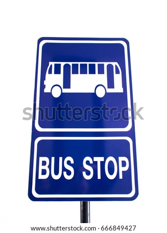 Bus stop, Traffic signs on white background.