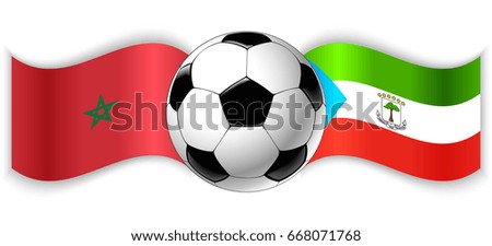 Moroccan and Equatorial Guinean wavy flags with football ball. Morocco combined with Equatorial Guinea isolated on white. Football match or international sport competition concept.