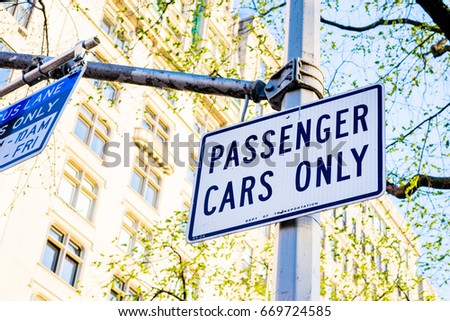 The sign passenger car only on New York street