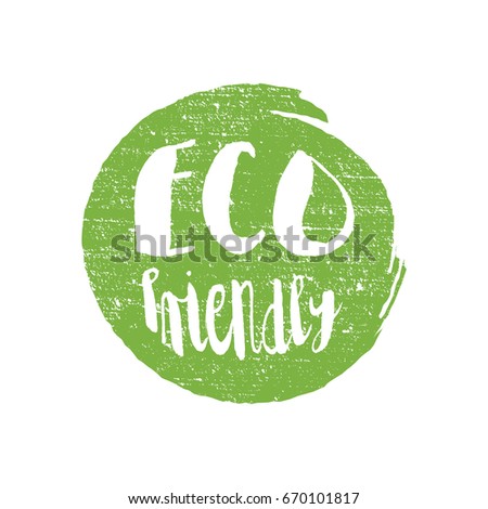 Green grunge Eco friendly vector illustration hand drawn logotype sticker.