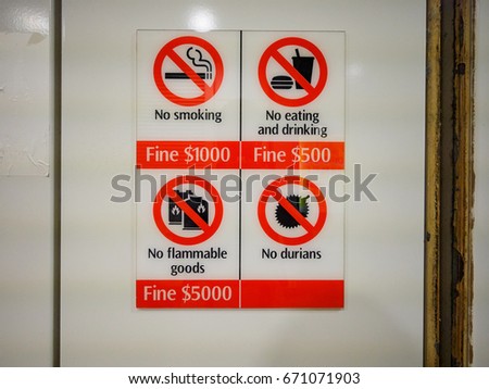 Fine by law series, Sign No smoking, eating, drinking, flammable goods and durians in Singapore
