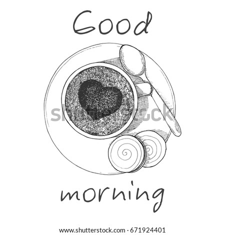 Hand drawn cup of coffee the top view. Cup, two cookies and a spoon on the saucer. Inscription Good morning. Vector illustration of a sketch style.